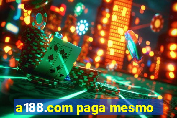 a188.com paga mesmo